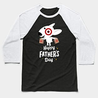 Happy Father Day Bullseye Team Member Baseball T-Shirt